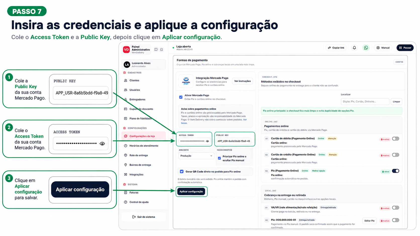 Preenchimento das credenciais e aplicação da configuração no Vem Delivery